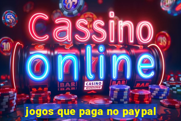 jogos que paga no paypal